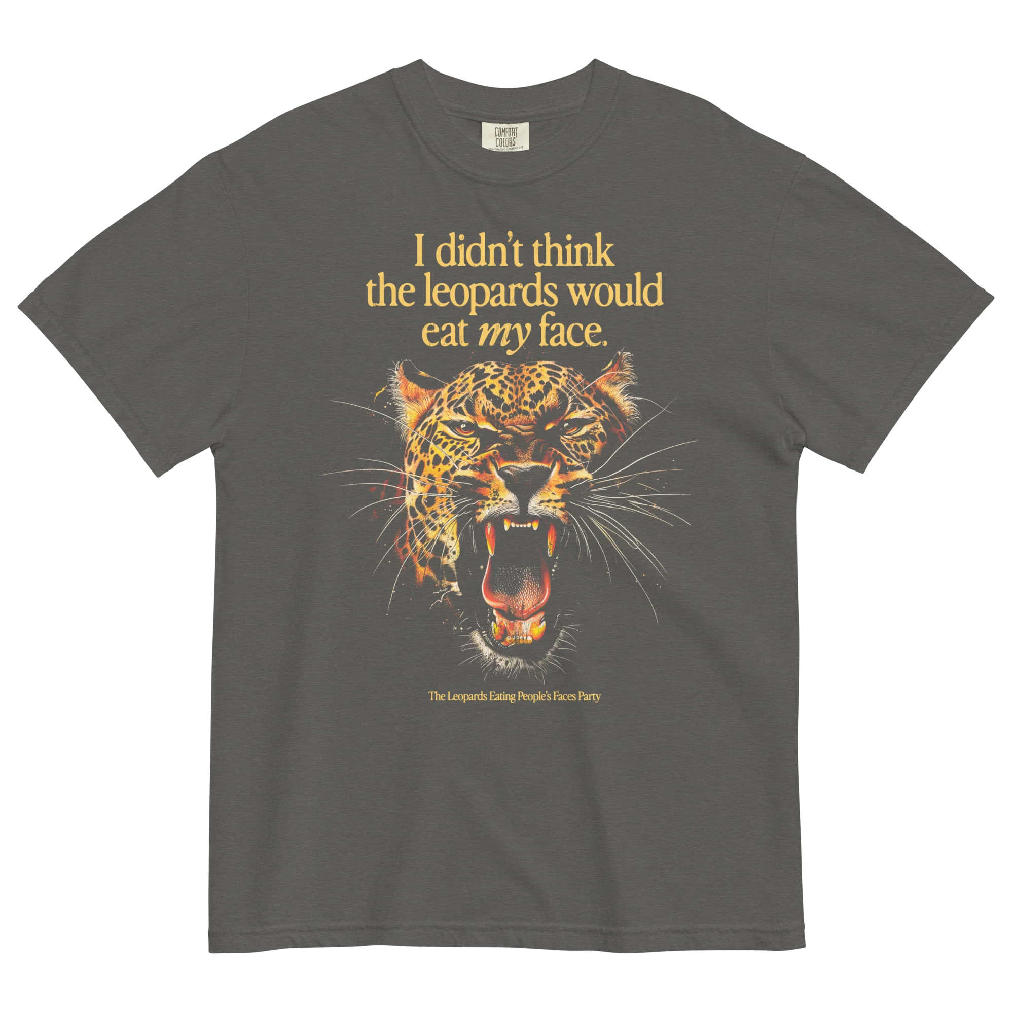 I Didn't Think the Leopards Would Eat MY Face T-Shirt - Image 4