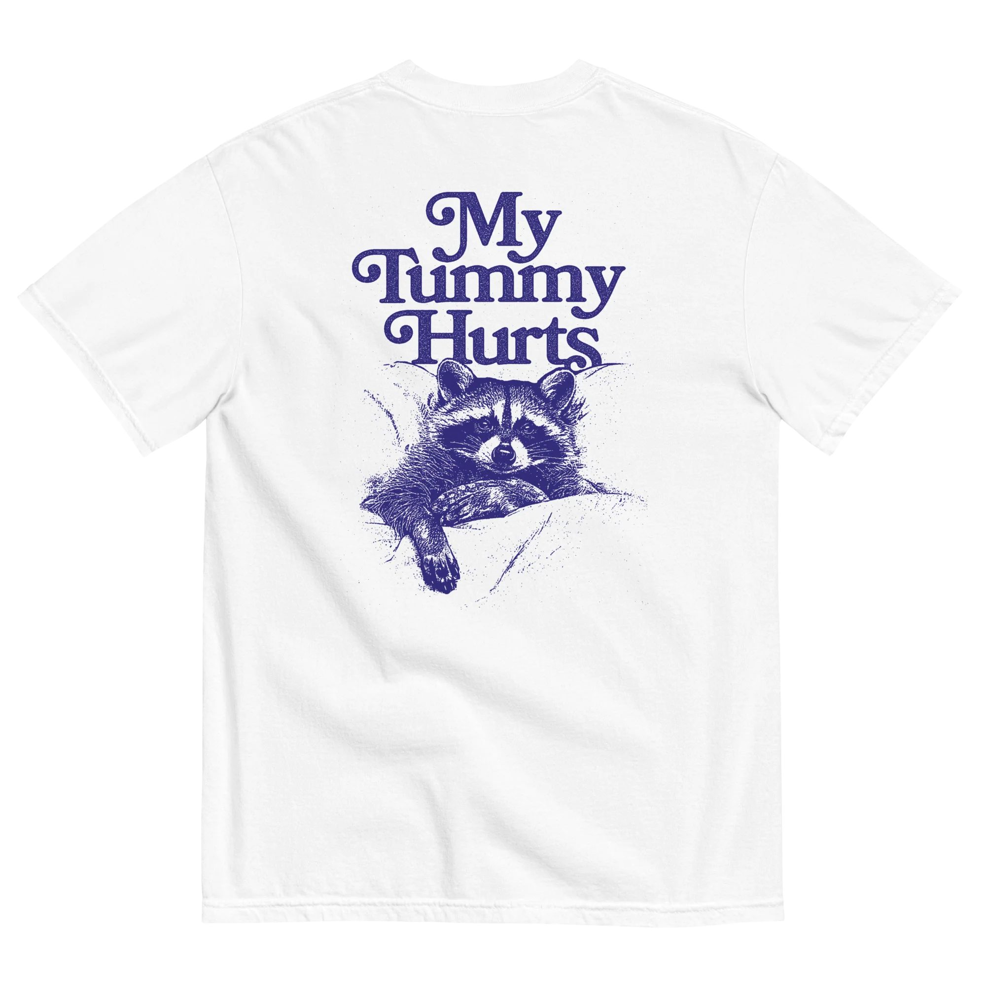My Tummy Hurts Raccoon T-Shirt - Image 10