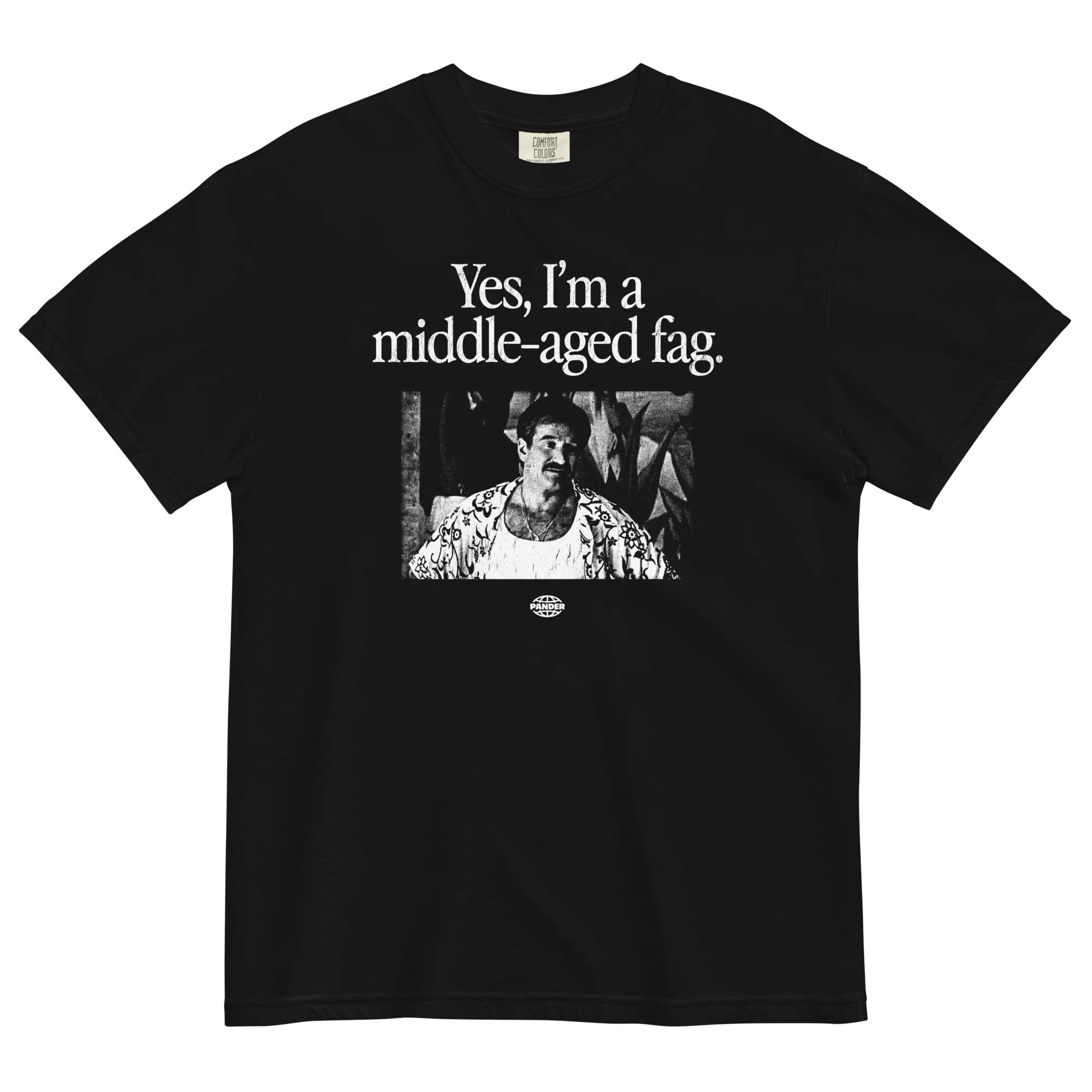 Yes, I'm a Middle Aged Fag T-Shirt - Image 3
